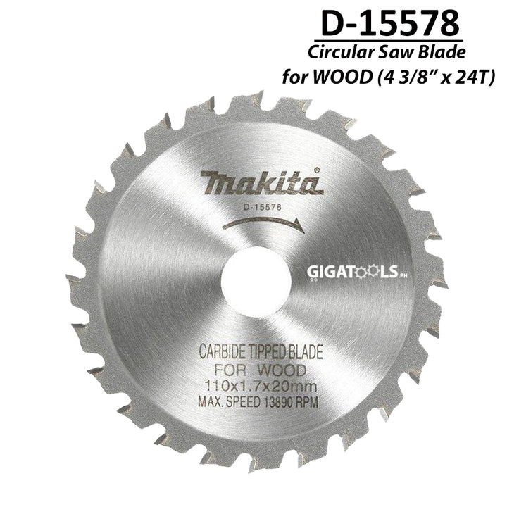 Makita D-15578 TCT Circular Saw Blade for Wood 110mm (4 3/8" x 24T) ( CIRSWBL ) - GIGATOOLS.PH