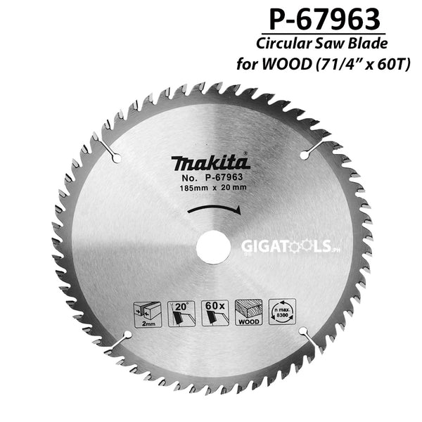 Makita P-67963 TCT Circular Saw Blade for Wood 185mm (7 1/4" x 60T) ( CIRSWBL ) - GIGATOOLS.PH