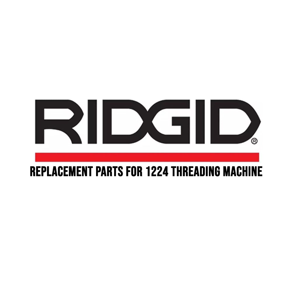 Ridgid Replacement Parts for Model 1224 Threading Machine