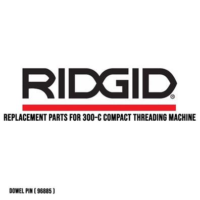 Ridgid Replacement Parts for 300–C Compact Threading Machine